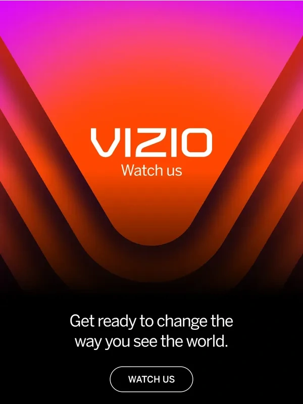 VIZIO - Get ready to change the way you see the world