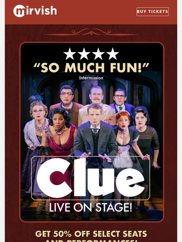 Mirvish - Clue is “So Much Fun!” – Get 50% Off Seats Now