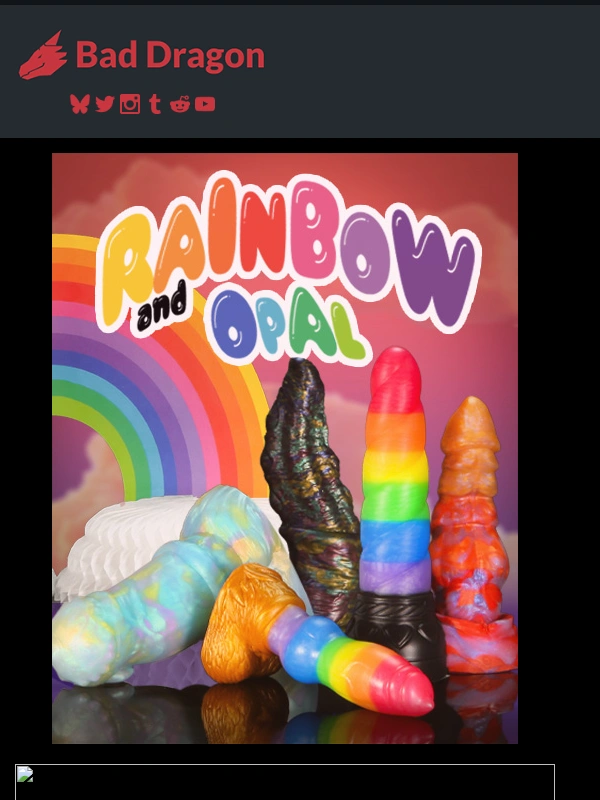 Bad Dragon - Come One,Come All,And See Our Opal and Rainbow Drop!