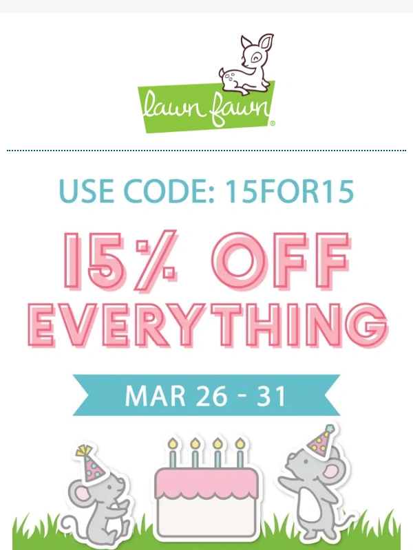 Lawn Fawn - Celebrate With Us! ? 15% Off Everything!