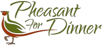 Pheasant For Dinner