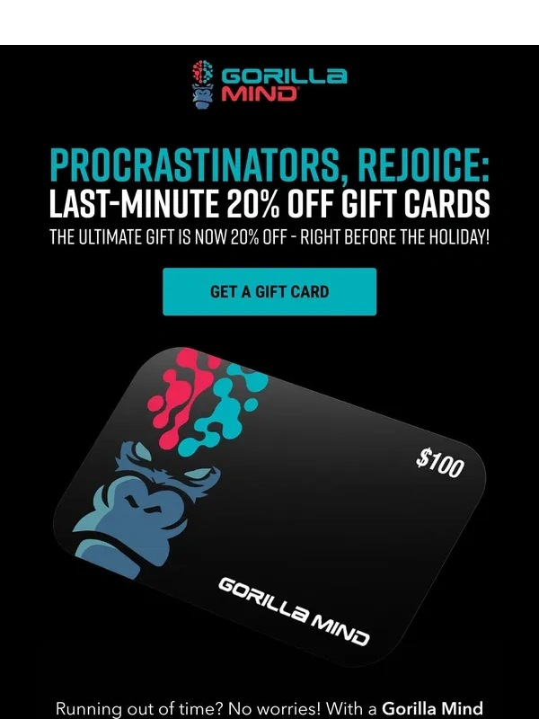 Gorilla Mind - ⏳ 20% OFF Gift Cards