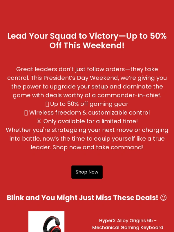 HyperX - Take Control—Exclusive President’s Day Deals Inside From HyperX!