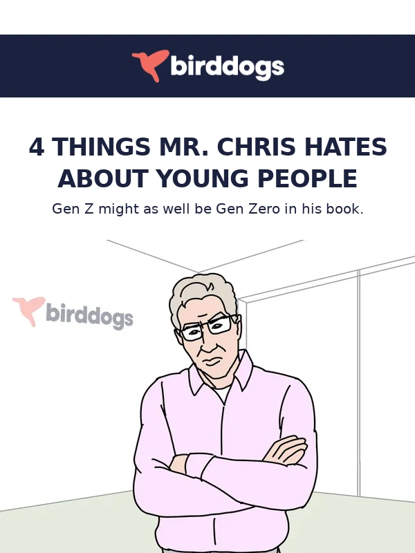 Birddogs - Gen Z? How About Gen Zero
