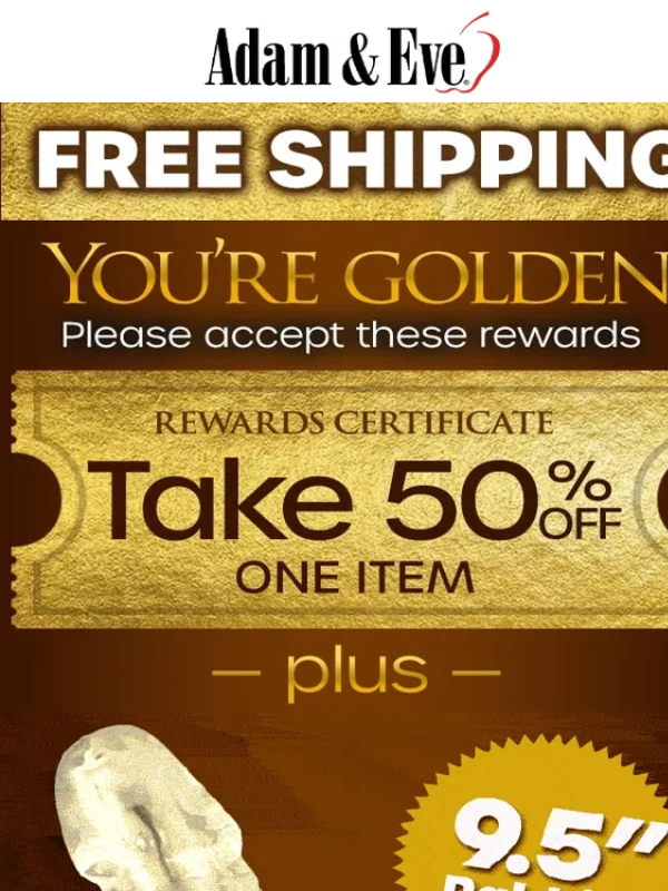 Adam & Eve - ? You’re GOLD! Get the best stuff FREE