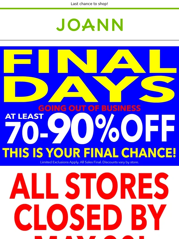 Joann - Now 70-90% off EVERYTHING! All stores closed by May 30
