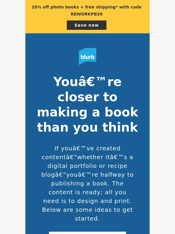 Blurb - Transform digital work into a printed book