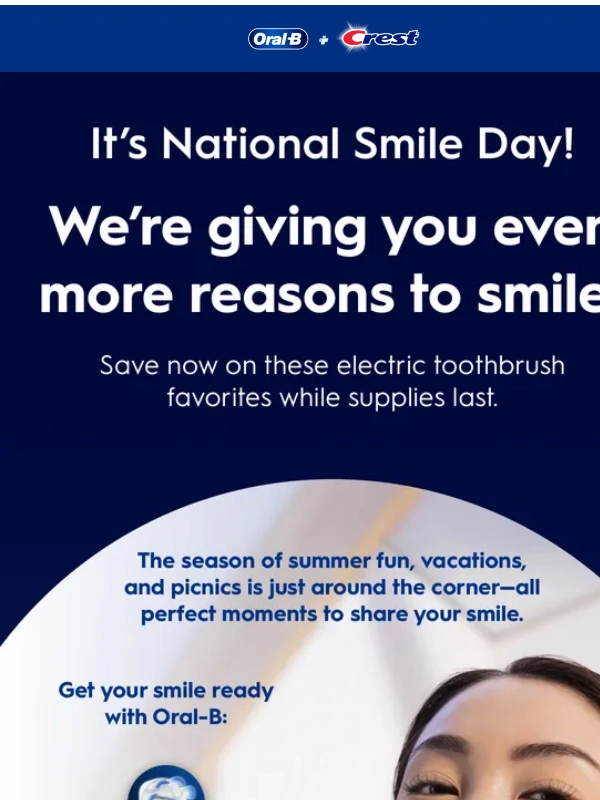 Oral B - Happy Smile Day! Celebrate with Big Savings!