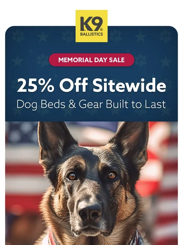 K9 Ballistics - Honoring Memorial Day with 25% Off Sitewide!