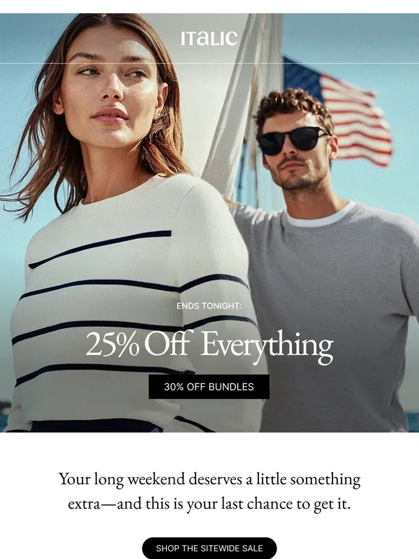 Italic - Final Hours: 25% Off Everything