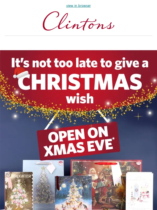 Clintons - ? It’s Not Too Late,We’re Open Xmas Eve! ?