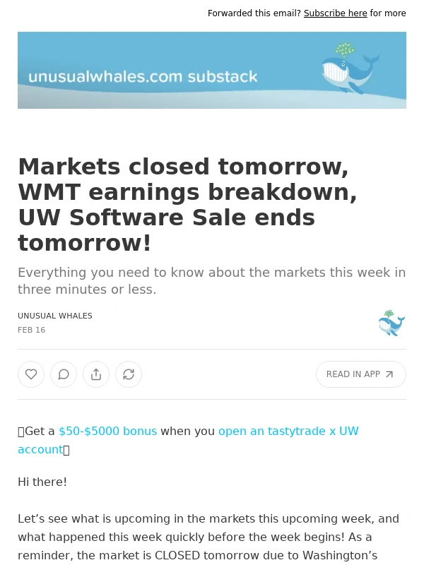 Unusual Whales - Markets closed tomorrow,WMT earnings breakdown,UW Software Sale ends tomorrow!