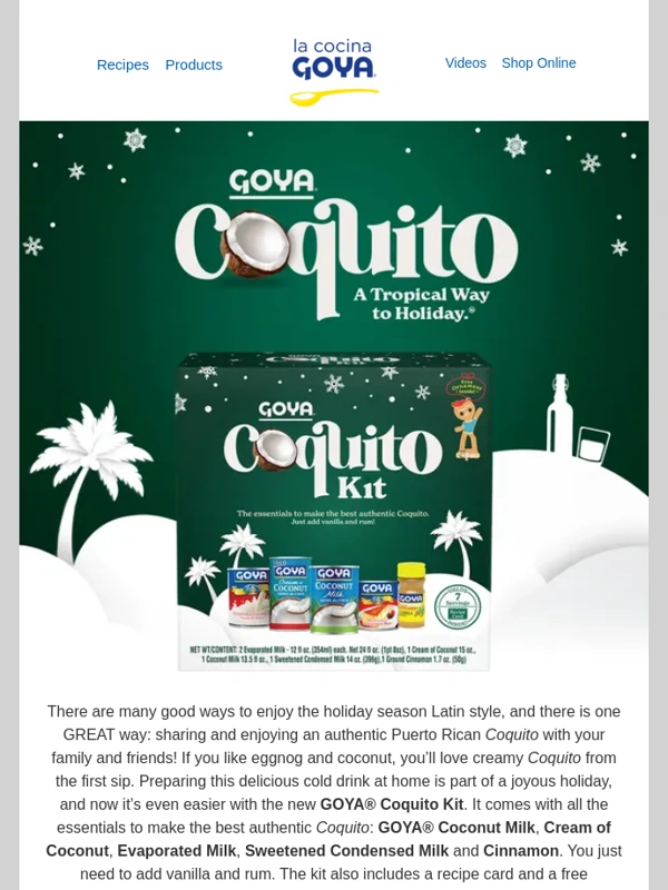 Goya - The holidays arrived early: 15% off your GOYA® Coquito Kit