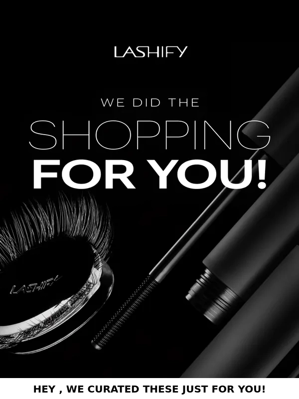Lashify - We Did the Shopping For You...✖️
