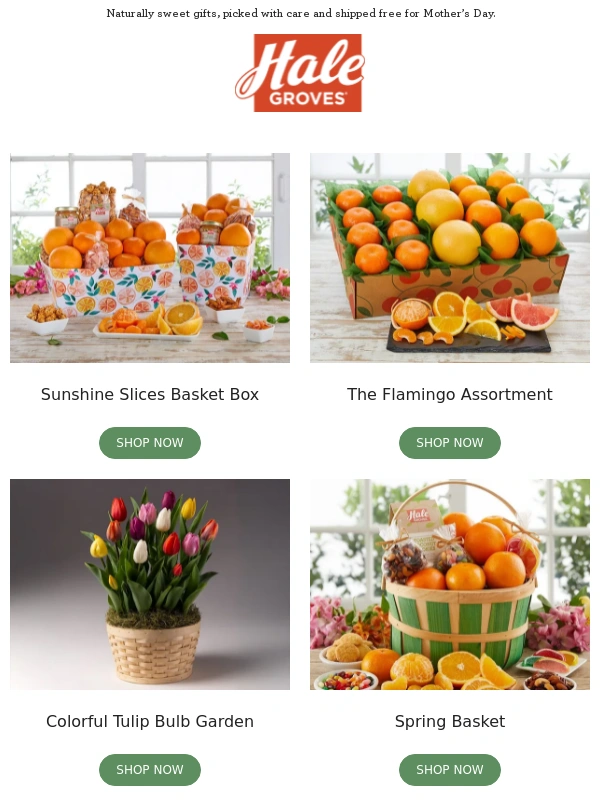 Hale Groves - Good News—Our FREE Shipping Site-Wide Sale Continues!