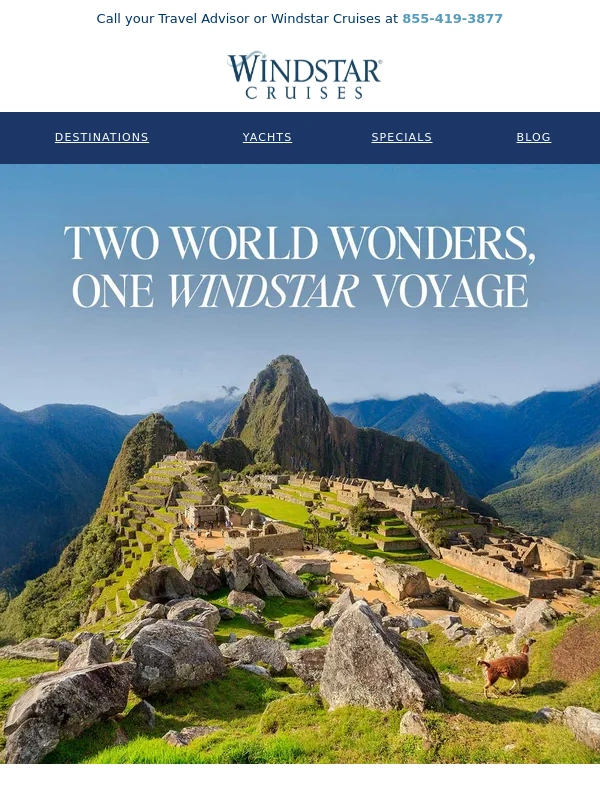 Windstar Cruises - Exciting News: Take a Guided Tour of Machu Picchu & More