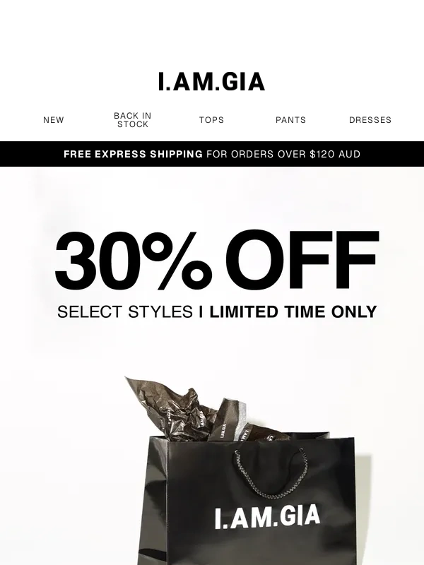 I AM GIA - 30% OFF Select Styles