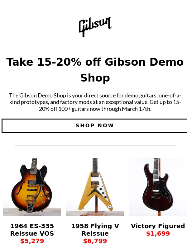 Gibson - Last chance: Take 15-20% off Gibson Demo Shop