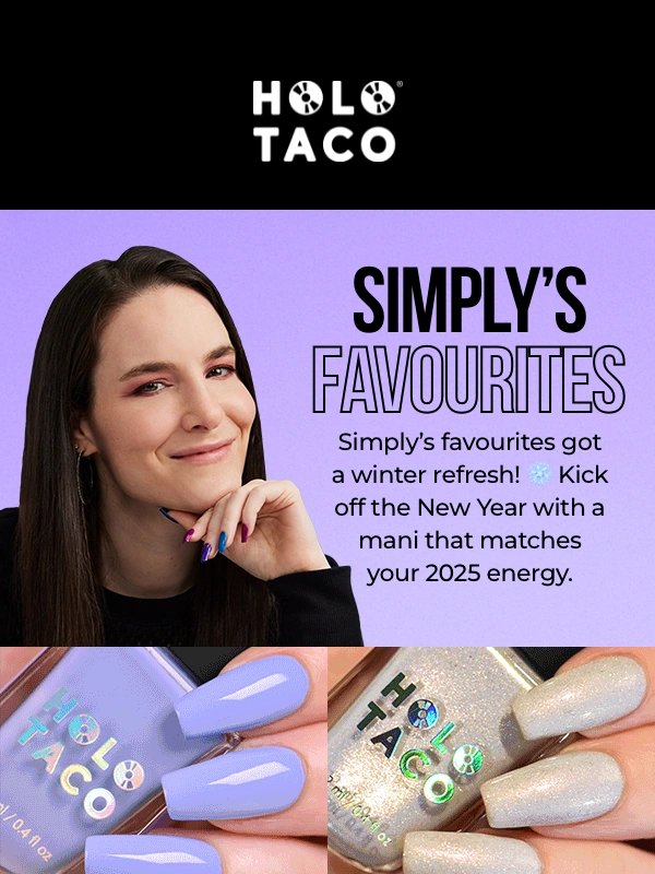 Holo Taco - Fresh update ✨Simply’s favourites ?