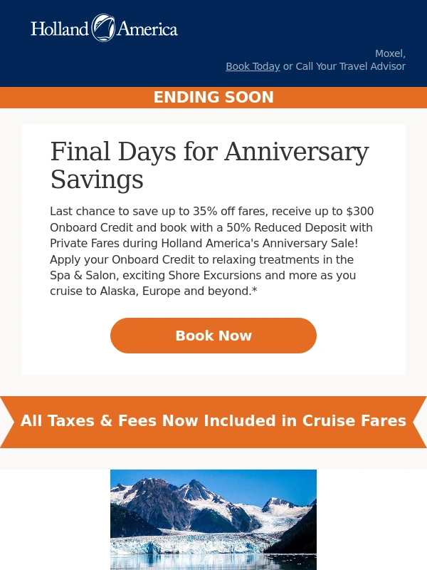 Holland America - Last chance to save up to 35% off cruise fares!