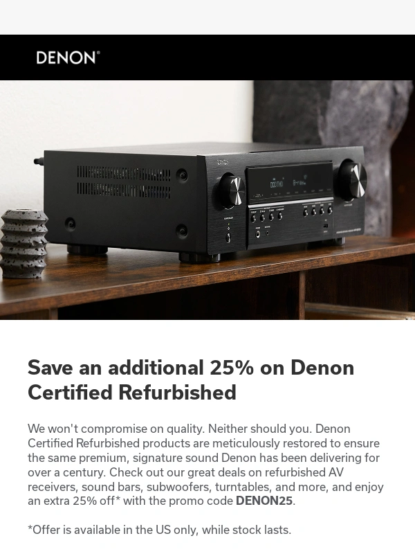 Denon - Act now! Save an extra 25% on Denon Certified Refurbished products