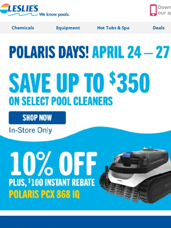 Leslies Pool - Polaris Days Ending Soon (Save Up to $350)