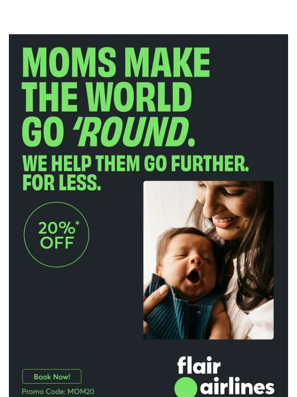 Flair Airlines - Celebrating Mother's Day with 20% off!