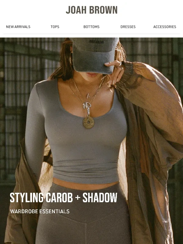 Joah Brown - STYLING NEW ARRIVALS