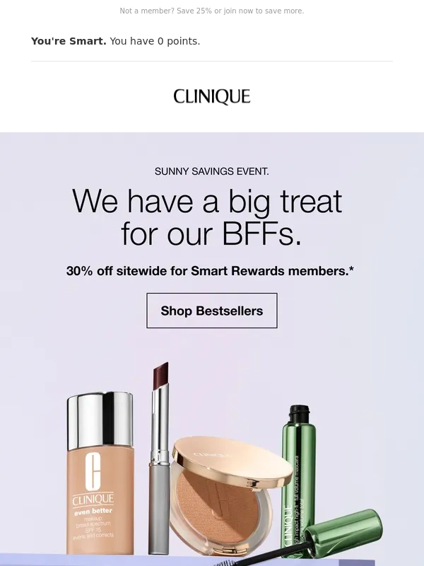 Clinique - ? Smart Rewards members save 30% sitewide ?