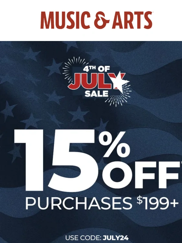 Music & Arts - Our 4th of July Sale Starts NOW