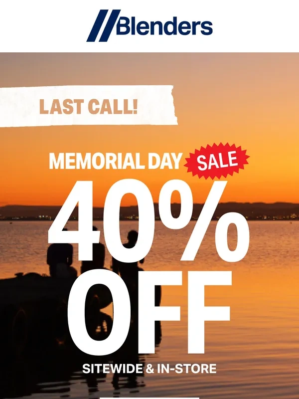 Blenders Eyewear - Last Call: 40% Off Ends Soon & Best Sellers Are Going Fast