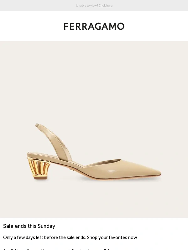 Salvatore Ferragamo - Sale ends this Sunday