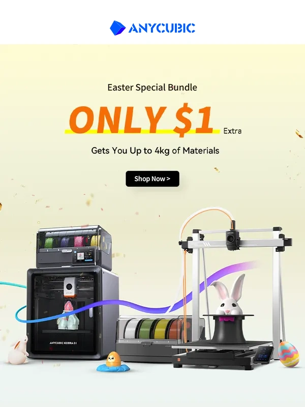 ANYCUBIC - Easter Surprise! ? Unlock Up to 4KG Extra Material for Just $1!