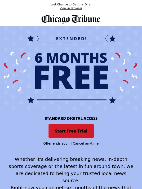 Chicago Tribune - Extended: 6 Months of Complimentary Digital Access