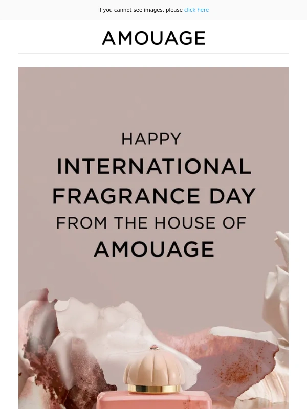 Amouage - Celebrate International Fragrance Day