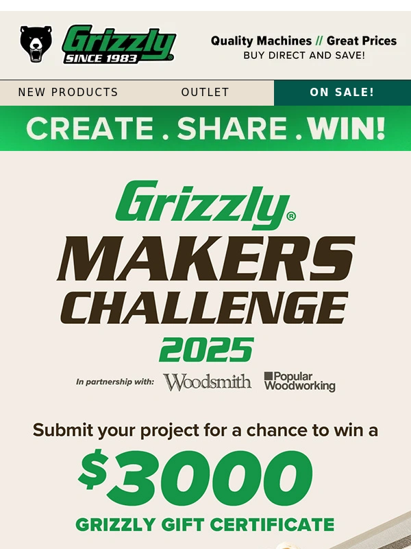 Grizzly - Enter now for a chance to win a $3000 Gift certificate