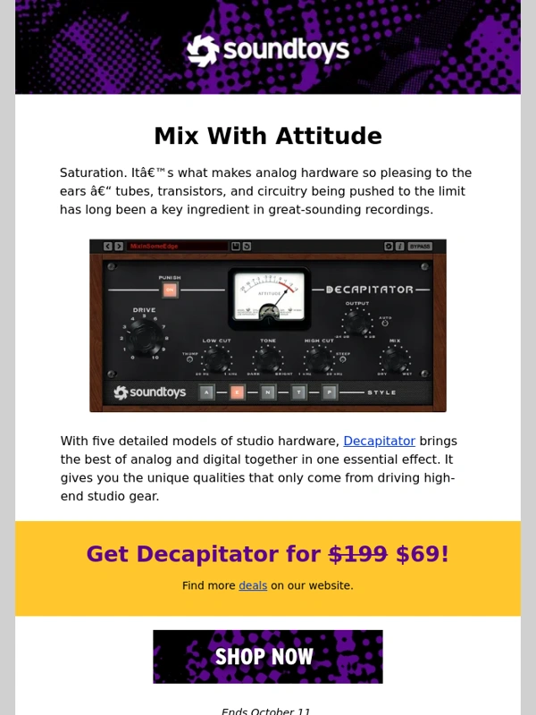 Soundtoys - Save 65% on Decapitator. Now $69!
