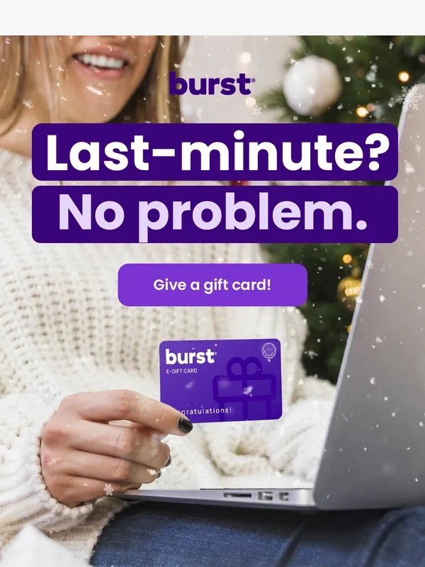 Burst Oral Care - The easiest gift you’ll ever give ?