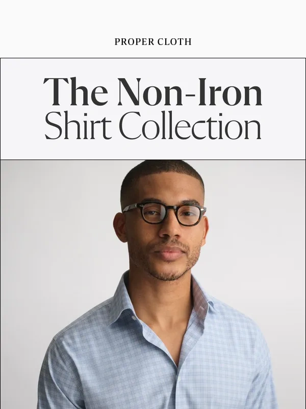 Proper Cloth - Never Iron Again