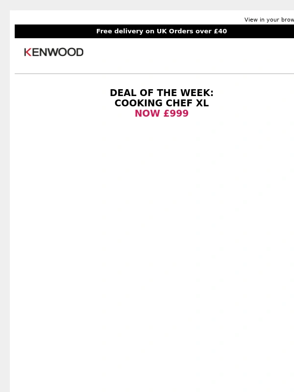 Kenwood - ? Turn up the heat with Cooking Chef at Best Ever Price! ?