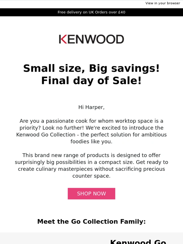 Kenwood - Ends Today! The Go Collection is on sale!