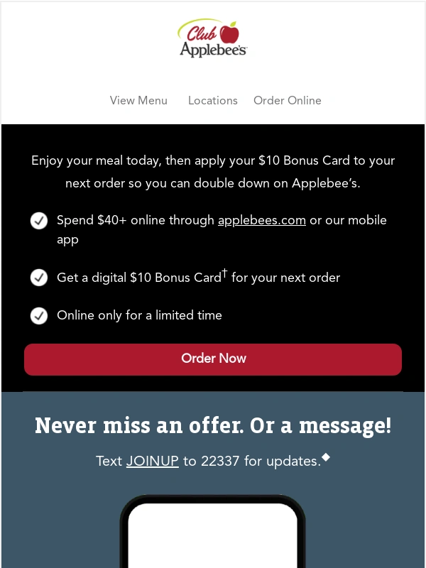 Applebees - PRO,score a $10 Bonus Card when you spend $40+