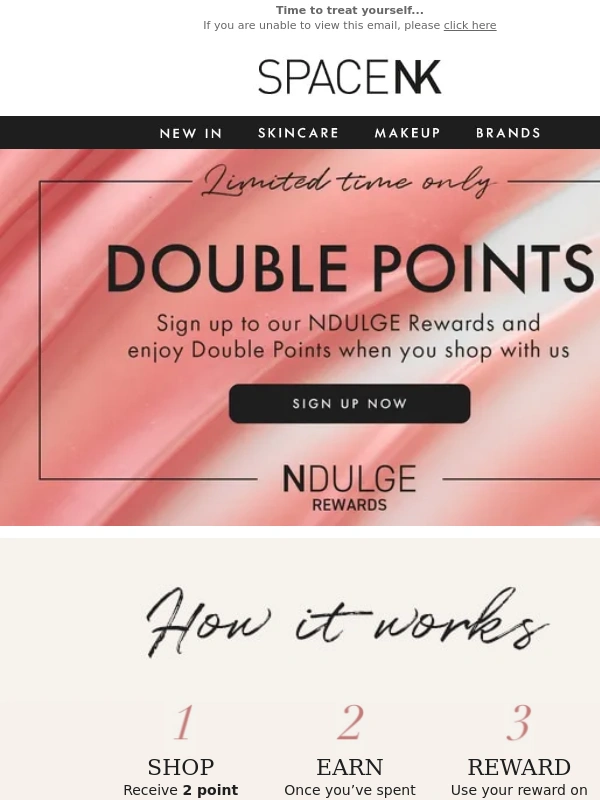 Space NK - Enjoy double points when you shop today!