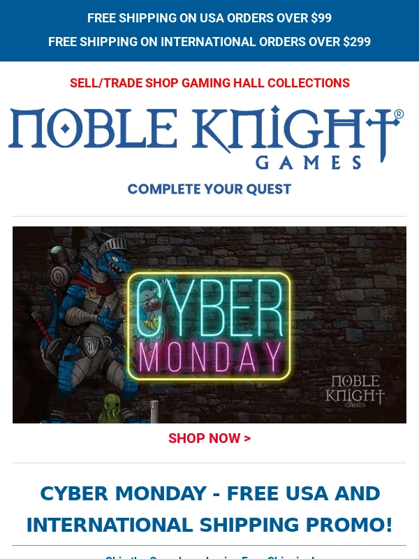Noble Knight - Cyber Monday - Free USA and International Shipping Promo!