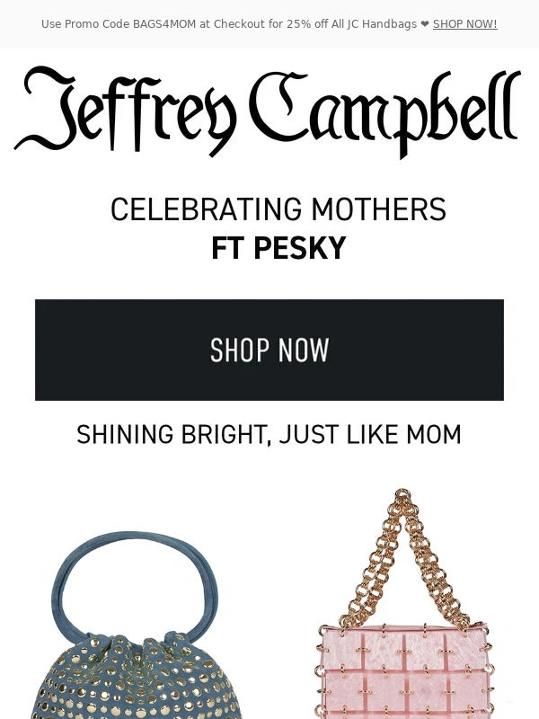 Jeffrey Campbell - Mother's Day: 25% Off Handbags ??