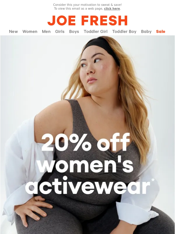 Joe Fresh - HOT DEAL: 20% off Women's Activewear ?