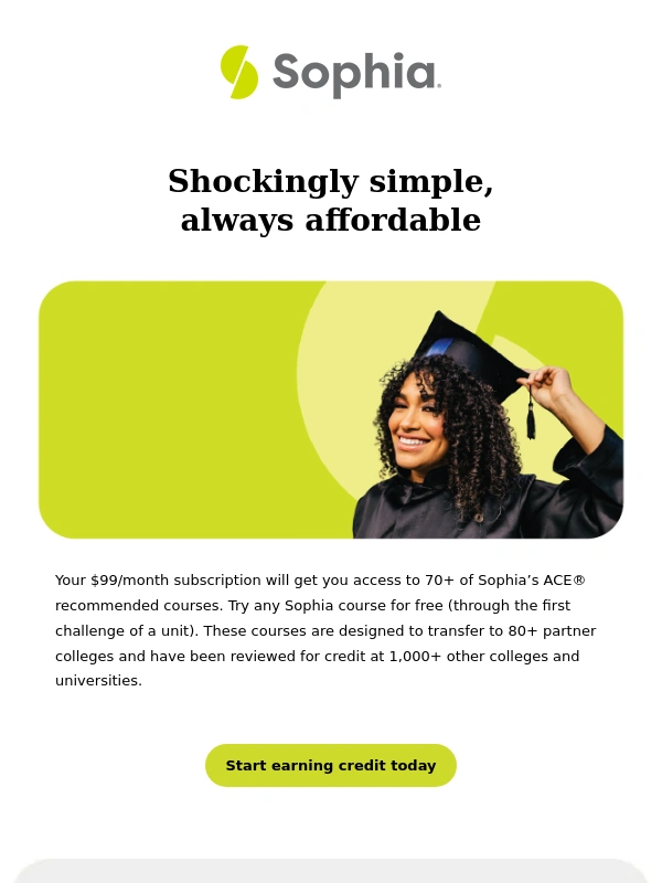 Sophia - Complete college-level courses on your own time ?