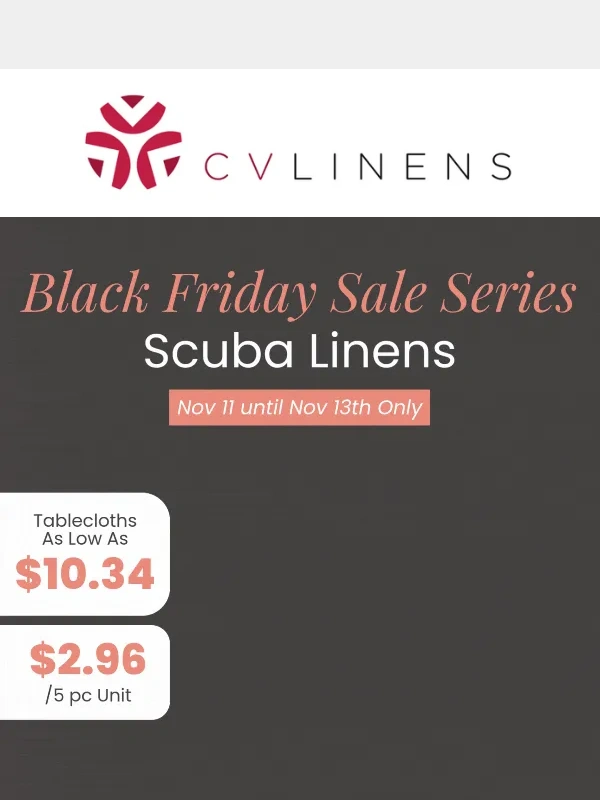 CV Linens - Black Friday Series Continues—Scuba Event Linens Sale Starts Now!