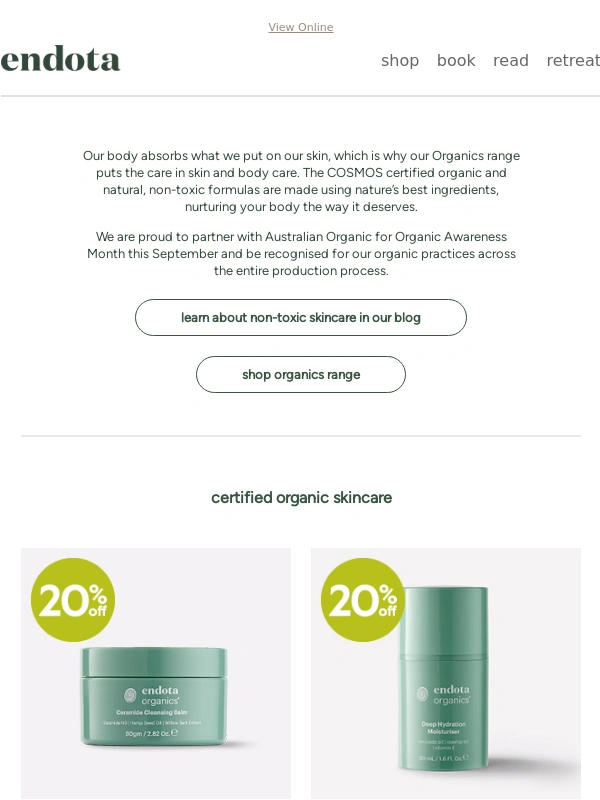 endota spa - Take 20% off this Organic Awareness Month ?