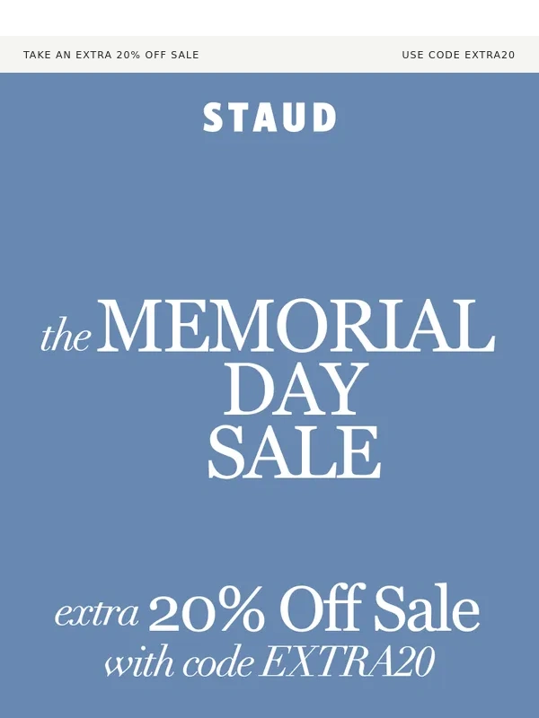 STAUD - MEMORIAL DAY SALE ENDS TONIGHT